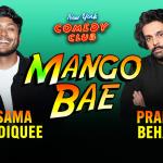 Mango Bae ft: Usama Siddiquee, Pranav Behari, Jaffer khan, Brittany Carney, Joe Russell